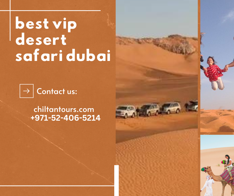 Why a VIP Desert Safari is the Best Way to Explore Dubai's Deserts