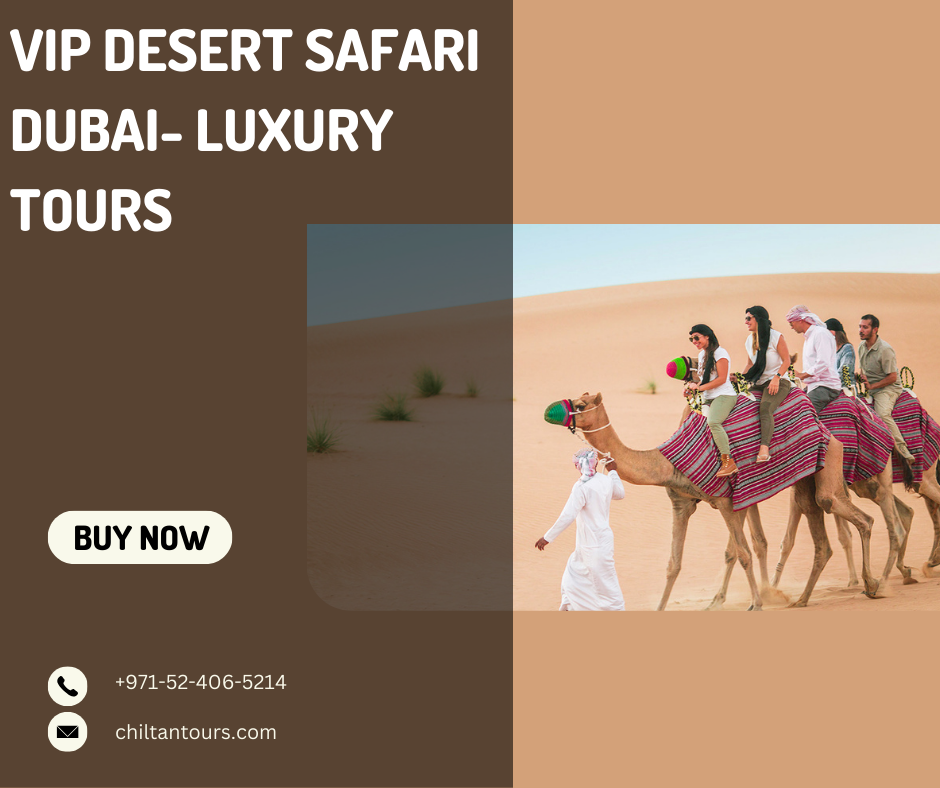 Tips for making the most out of your VIP Desert Safari experience